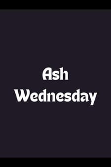 Ash Wednesday (2000) afişi