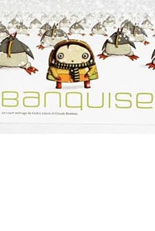 Banquise (2005) afişi