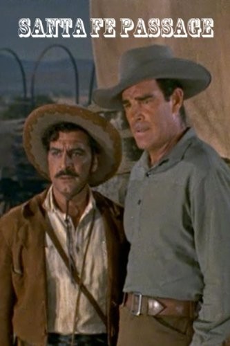 Santa Fe Passage (1955) afişi