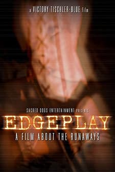Edgeplay: A Film About The Runaways (2004) afişi