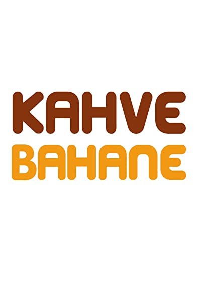 Kahve Bahane (2009) afişi