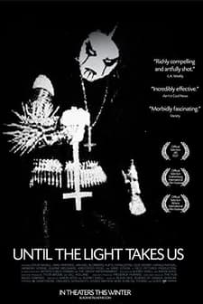 Until The Light Takes Us (2008) afişi