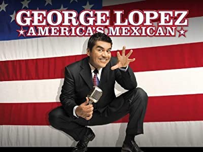 George Lopez: America's Mexican (2007) afişi