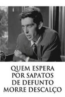 Quem Espera Por Sapatos De Defunto Morre Descalço (1970) afişi