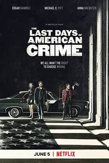 The Last Days Of American Crime (2020) afişi