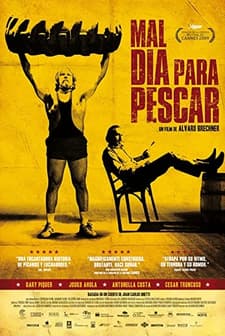 Mal Día Para Pescar (2009) afişi