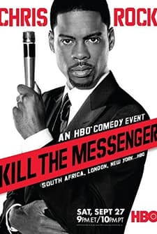Chris Rock: Kill The Messenger - London, New York, Johannesburg (2008) afişi