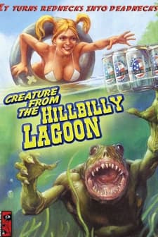 Creature From The Hillbilly Lagoon (2005) afişi