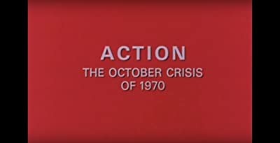 Action: The October Crisis Of 1970 (1974) afişi