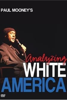 Paul Mooney: Analyzing White America (2002) afişi