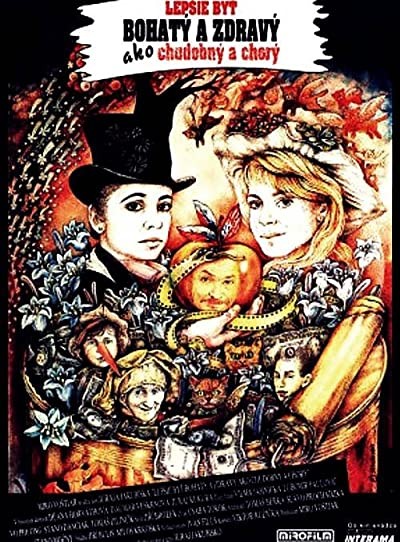 It's Better To Be Wealthy And Healthy Than Poor And Ill (1992) afişi