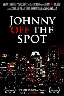 Johnny Off The Spot (2008) afişi