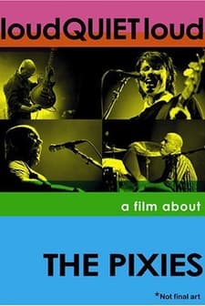 Loudquıetloud: A Film About The Pixies (2006) afişi