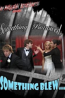 Something Borrowed, Something Blew (2007) afişi