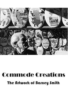Commode Creations: The Artwork Of Barney Smith (2004) afişi
