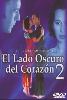 El Lado Oscuro Del Corazón 2 (2001) afişi
