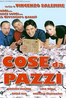 Cose Da Pazzi (2005) afişi