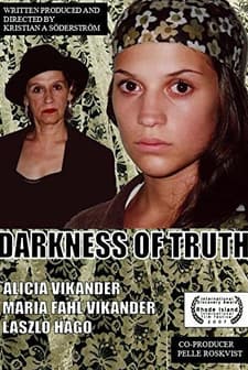 Darkness Of Truth (2007) afişi