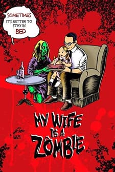 My Wife Is A Zombie (2008) afişi