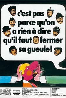 C'est Pas Parce Qu'on A Rien à Dire Qu'il Faut Fermer Sa Gueule... (1975) afişi