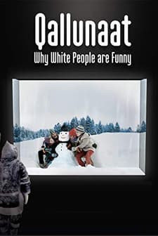 Qallunaat! Why White People Are Funny (2007) afişi