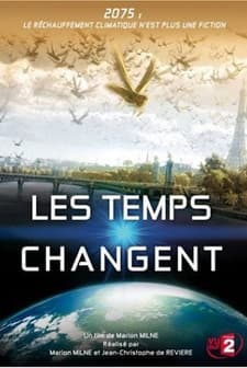 Changing Climates, Changing Times (2008) afişi