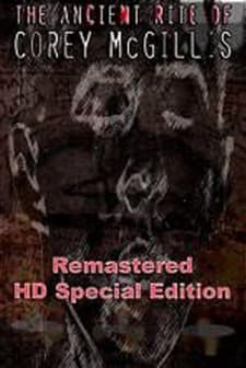 The Ancient Rite Of Corey Mcgillis (2006) afişi