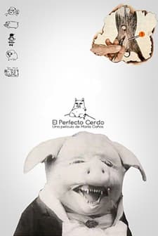 El Perfecto Cerdo (2005) afişi