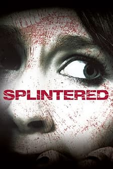 Splintered (2010) afişi