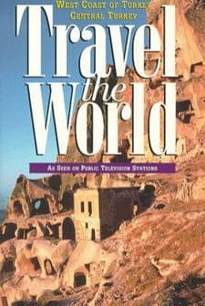 Travel The World: Turkey - West Coast Of Turkey, Central Turkey (1997) afişi
