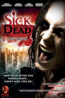 Sick And The Dead (2009) afişi