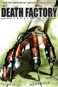 The Death Factory Bloodletting (2008) afişi