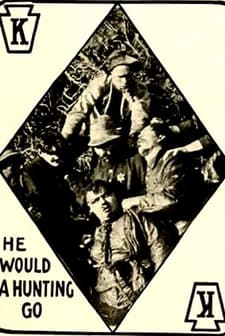 He Would A Hunting Go (1913) afişi