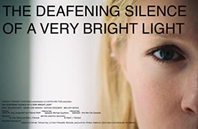 The Deafening Silence Of A Very Bright Light (2010) afişi