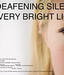 The Deafening Silence Of A Very Bright Light (2010) afişi
