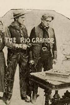 On The Rio Grande (1914) afişi