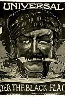 Under The Black Flag (1913) afişi