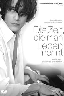 Die Zeit, Die Man Leben Nennt (2008) afişi