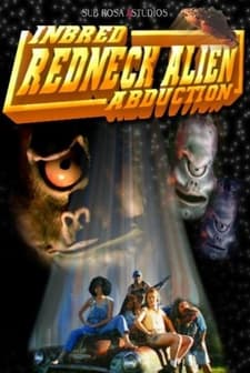 Inbred Redneck Alien Abduction (2004) afişi