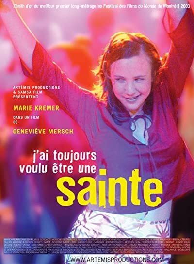 ı Always Wanted To Be A Saint (2003) afişi