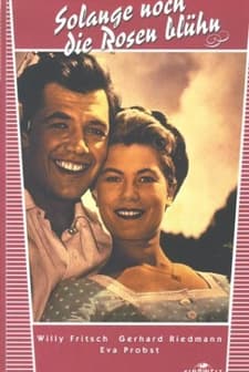 Solange Noch Die Rosen Blüh'n (1956) afişi